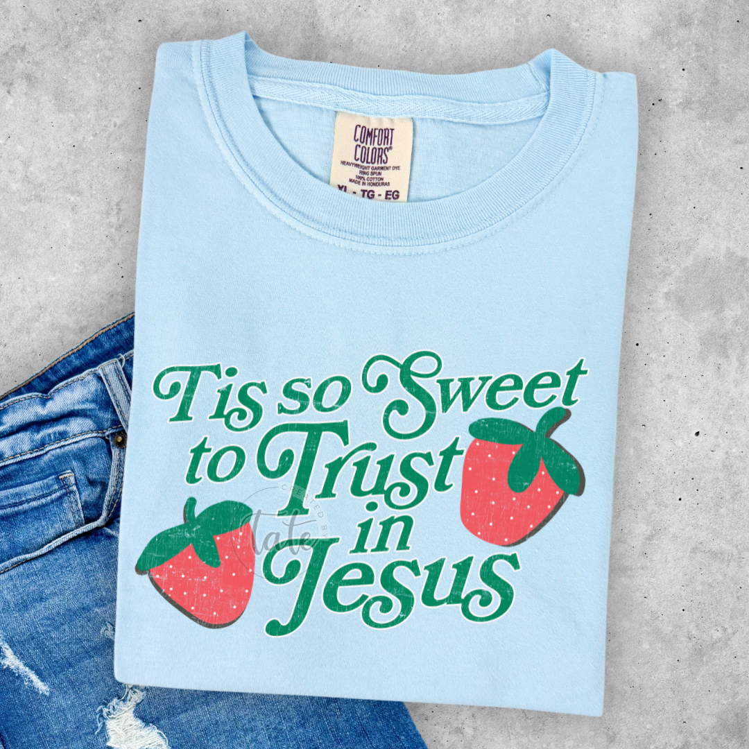 TIS SO SWEET TO TRUST IN JESUS