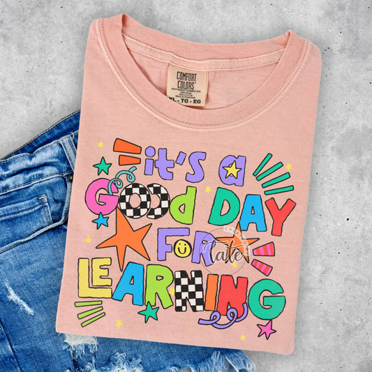 IT'S A GOOD DAY FOR LEARNING - YOUTH + ADULT