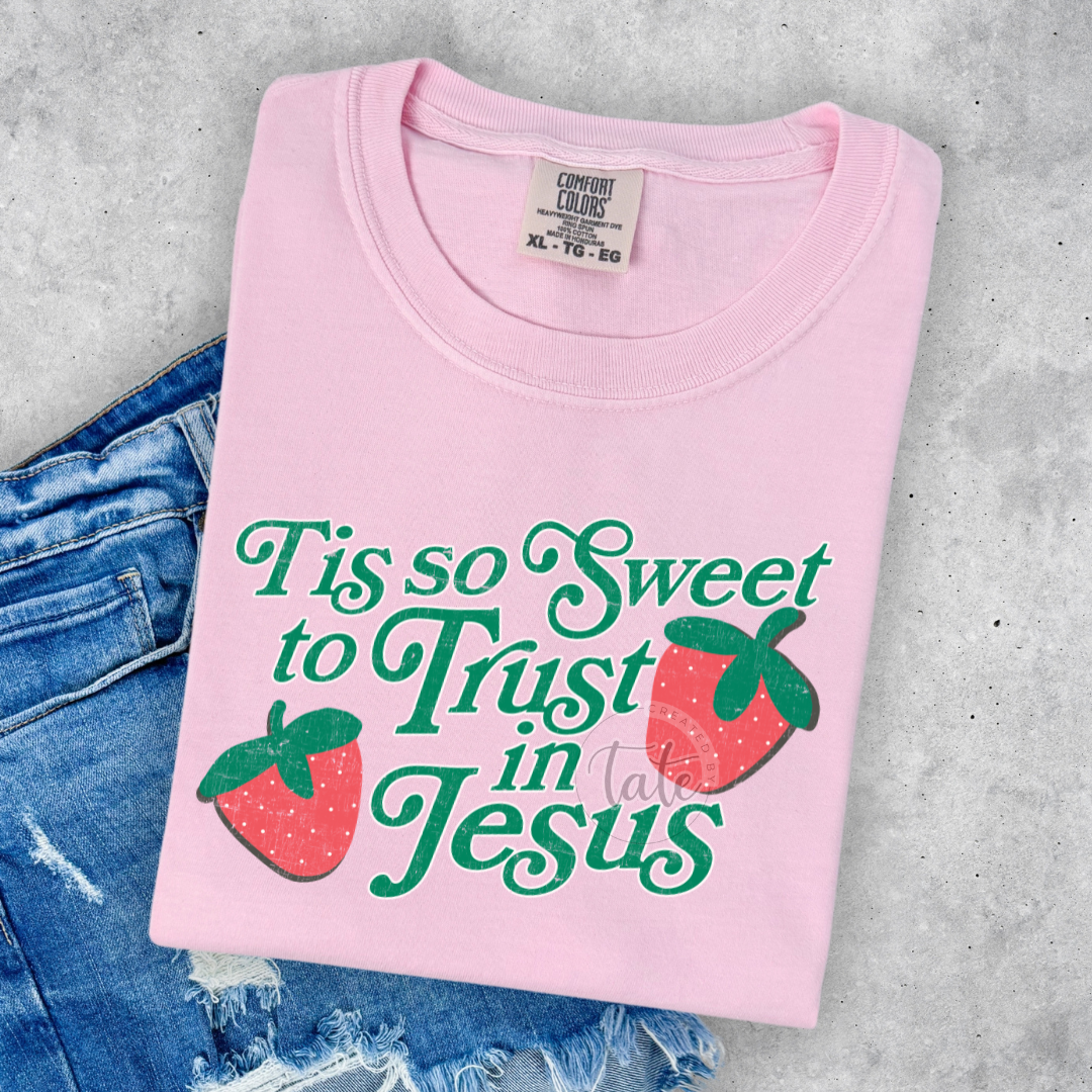 TIS SO SWEET TO TRUST IN JESUS
