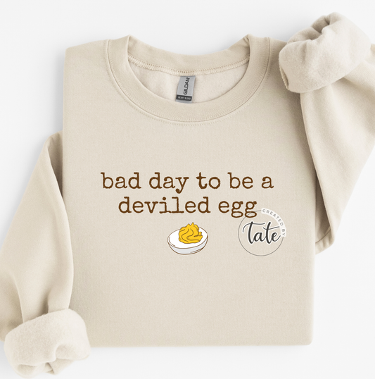 BAD DAY TO BE A DEVILED EGG