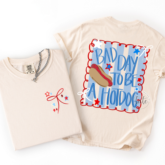 BAD DAY TO BE A HOTDOG - FRONT + BACK