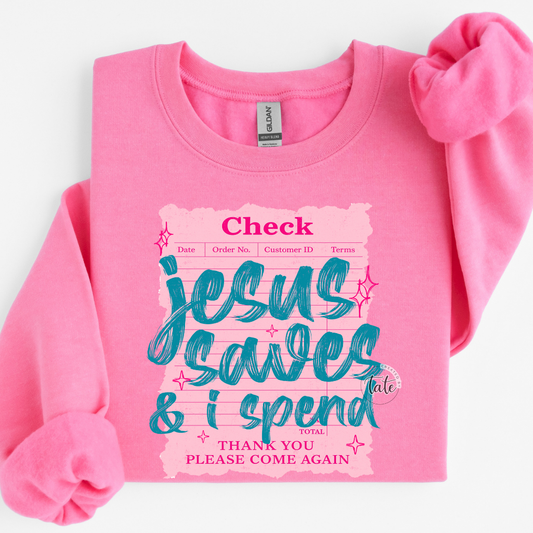 JESUS SAVES + I SPEND