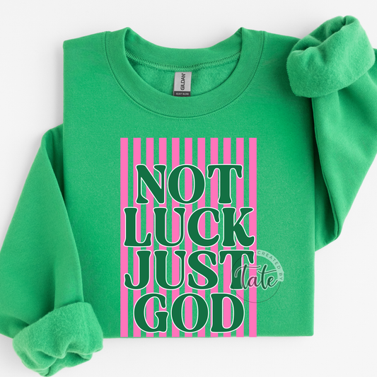 NOT LUCK JUST GOD - STRIPE