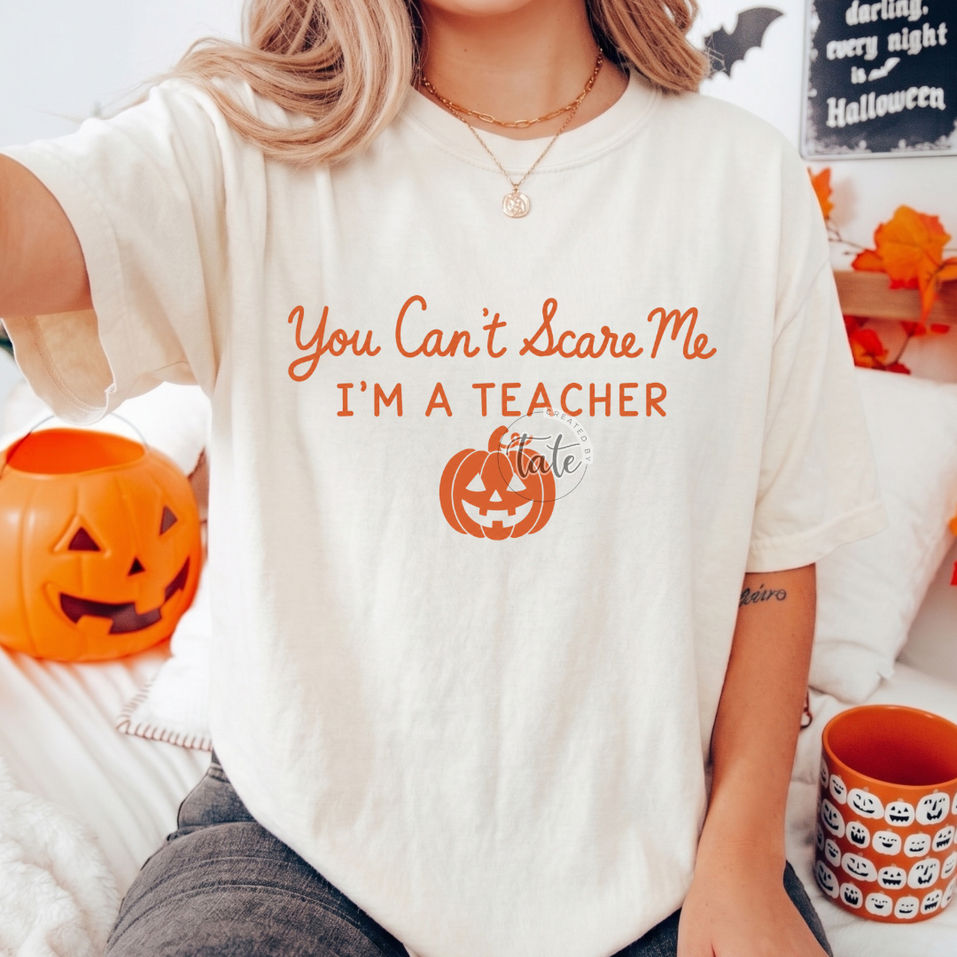 YOU CAN'T SCARE ME, TEACHER - ORANGE
