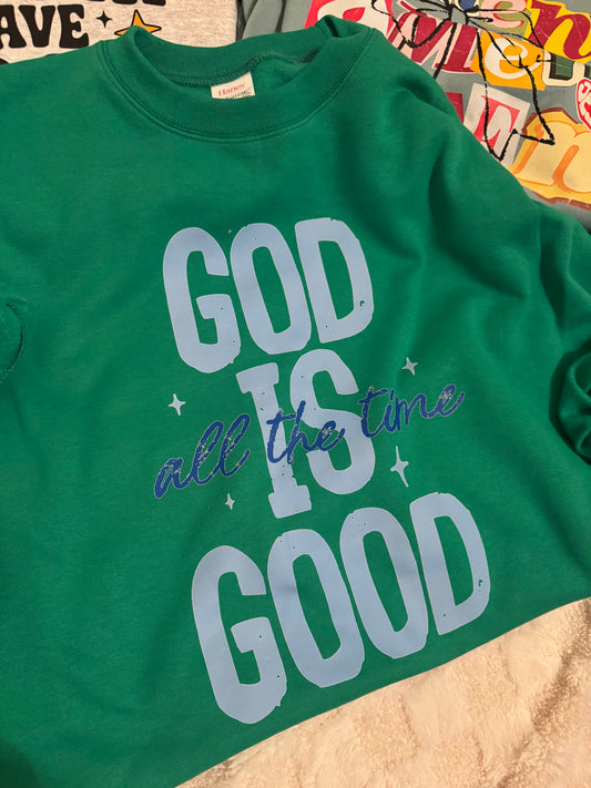 GOD IS GOOD ALL THE TIME
