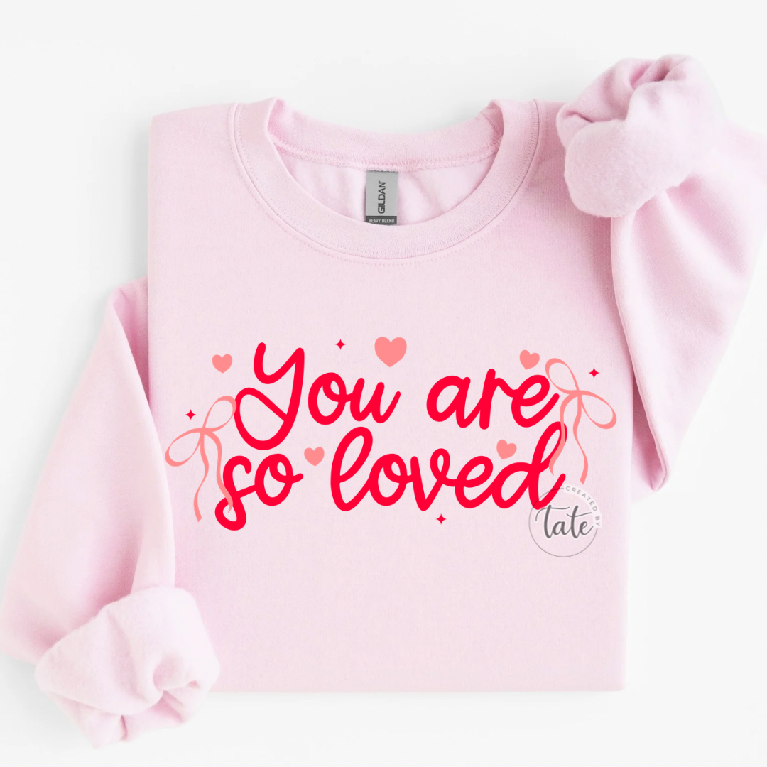 YOU ARE SO LOVED