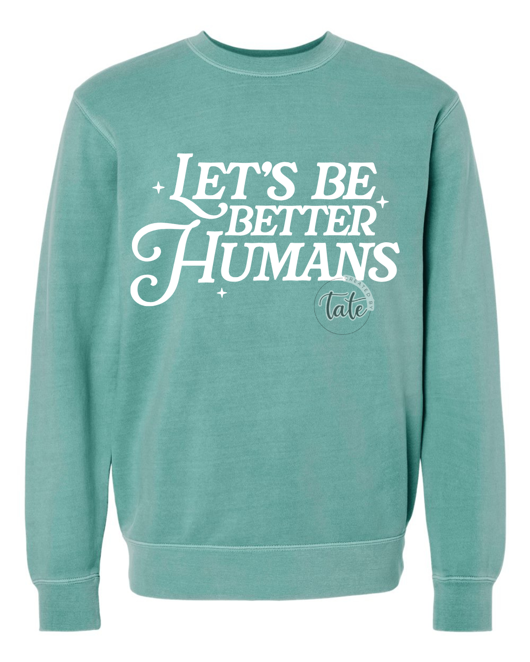 LET'S BE BETTER HUMANS