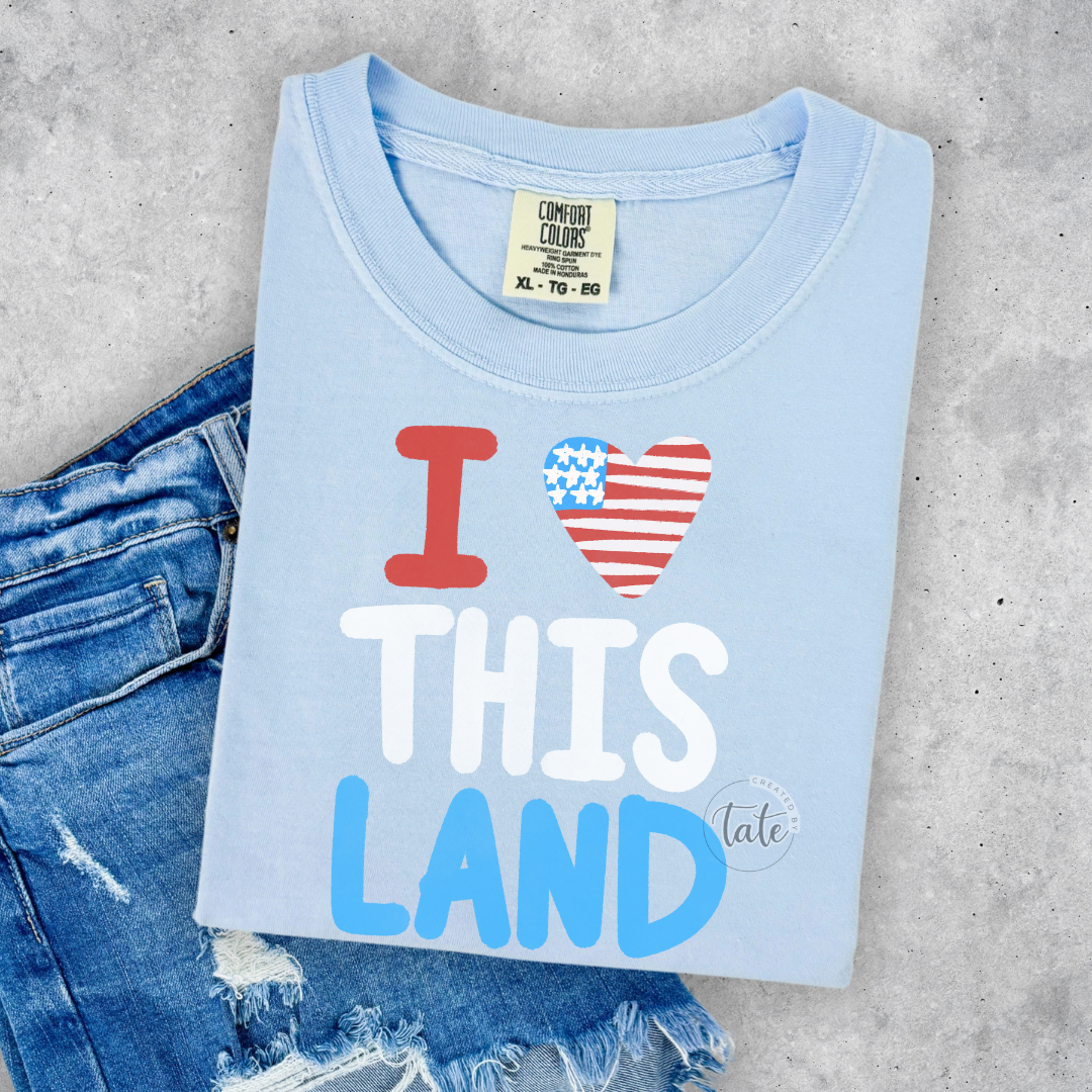 I LOVE THIS LAND