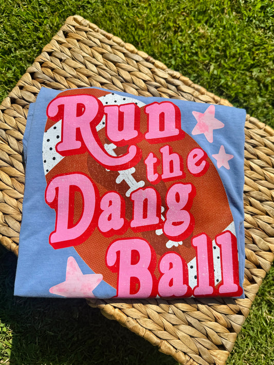 RUN THE DANG BALL - YOUTH + ADULT