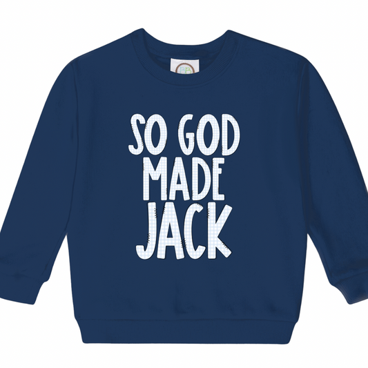 SO GOD MADE A SWEATSHIRT - BOY