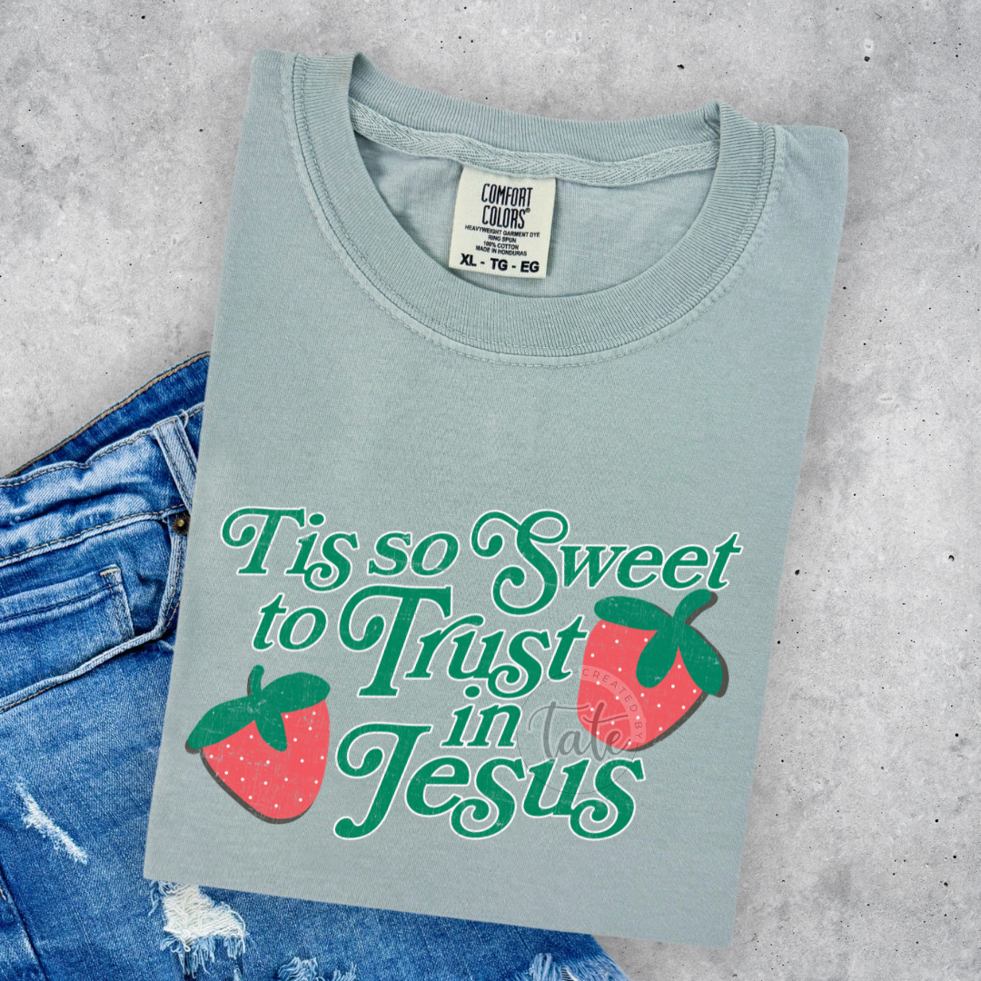 TIS SO SWEET TO TRUST IN JESUS
