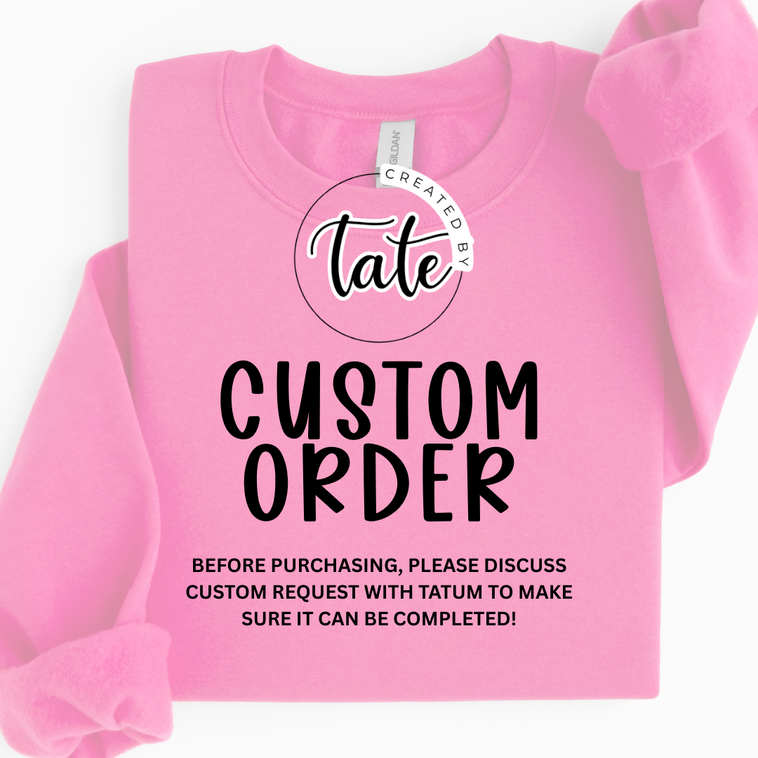 ADULT - CUSTOM ORDER