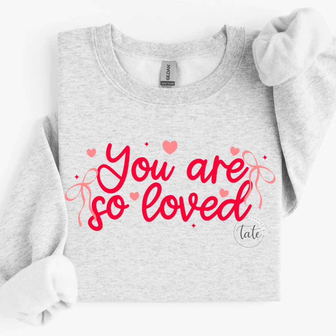 YOU ARE SO LOVED