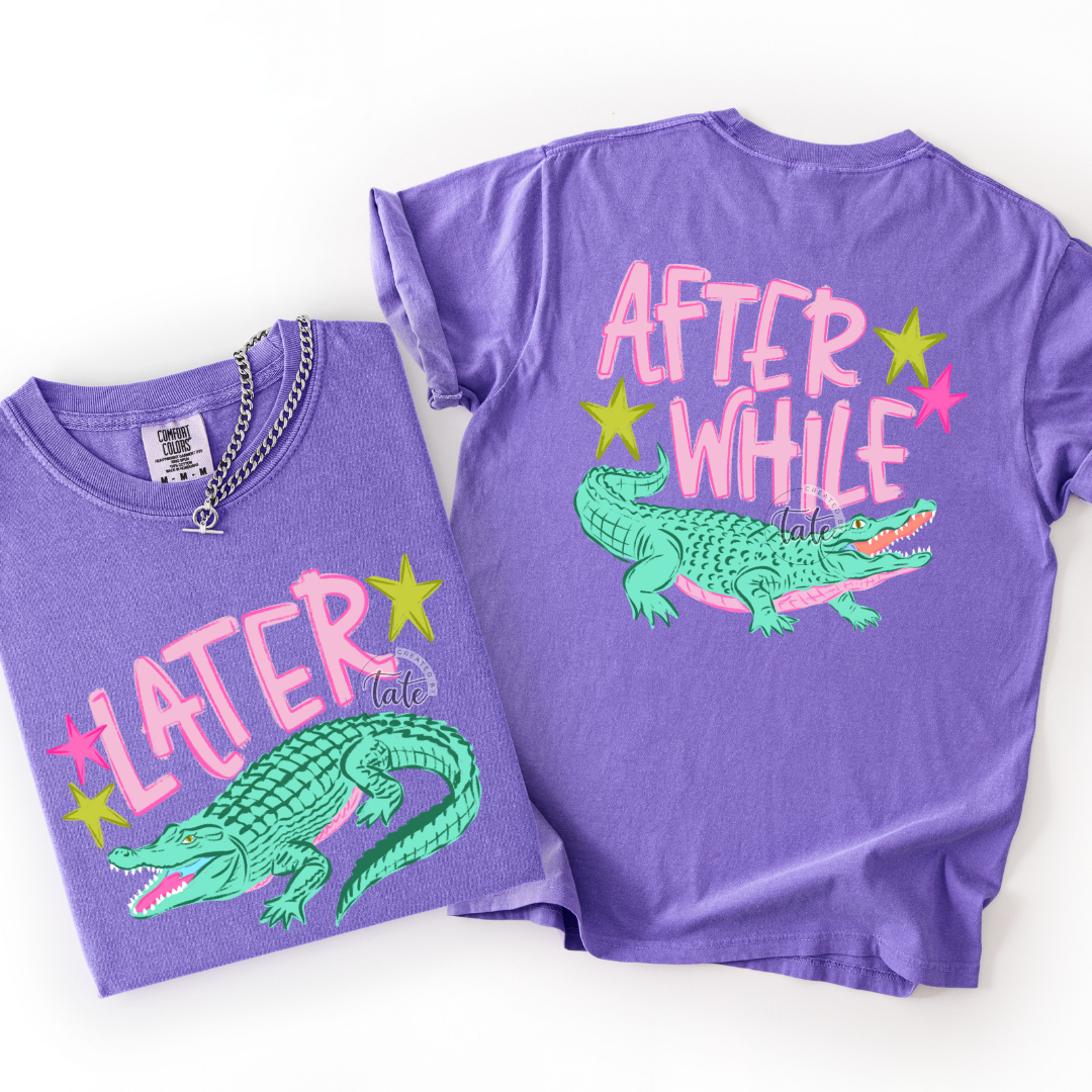 LATER GATOR - FRONT + BACK