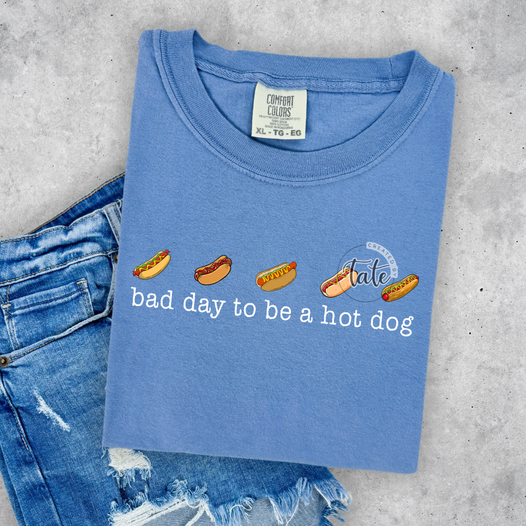 BAD DAY TO BE A HOT DOG